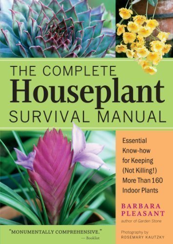 The Complete Houseplant Survival Manual: Essential Know-How...